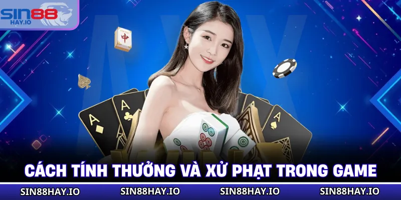 Bài Phỏm - Luật Chơi Và Một Số Mẹo Chơi Hiệu Quả Nhất Cách tính thưởng và xử phạt trong game