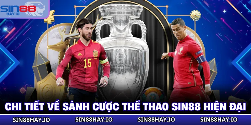 Chi tiết về sảnh cược thể thao SIN88 hiện đại