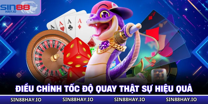 Nổ Hũ Mini Poker - Cách Để Quay Thưởng Lớn Tại SIN88 Điều chỉnh tốc độ quay thật sự hiệu quả