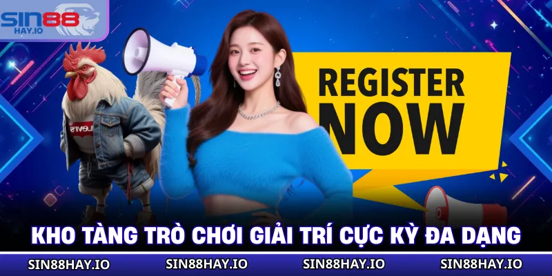 Đăng Ký SIN88 Kho tàng trò chơi giải trí cực kỳ đa dạng