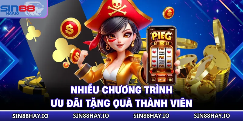 Nhiều chương trình ưu đãi tặng quà thành viên