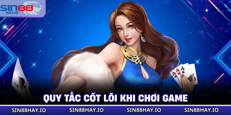 Bài Poker - Luật Chơi Game Cơ Bản Cho Các Tân Binh Quy tắc cốt lõi khi chơi game