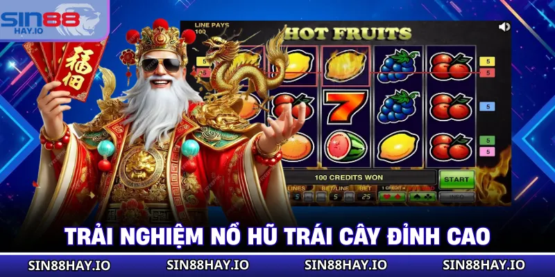 Nổ Hũ Trái Cây Vòng Quay Kỳ Diệu Hứa Hẹn Ngàn Niềm Vui Trải nghiệm nổ hũ trái cây đỉnh cao